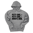*HOODIE* Petty Cake, Petty Cake, Baker's Man Unisex Hoodie-Hoodie-The Original God Ain't Petty But I Am