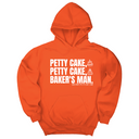 *HOODIE* Petty Cake, Petty Cake, Baker's Man Unisex Hoodie-Hoodie-The Original God Ain't Petty But I Am