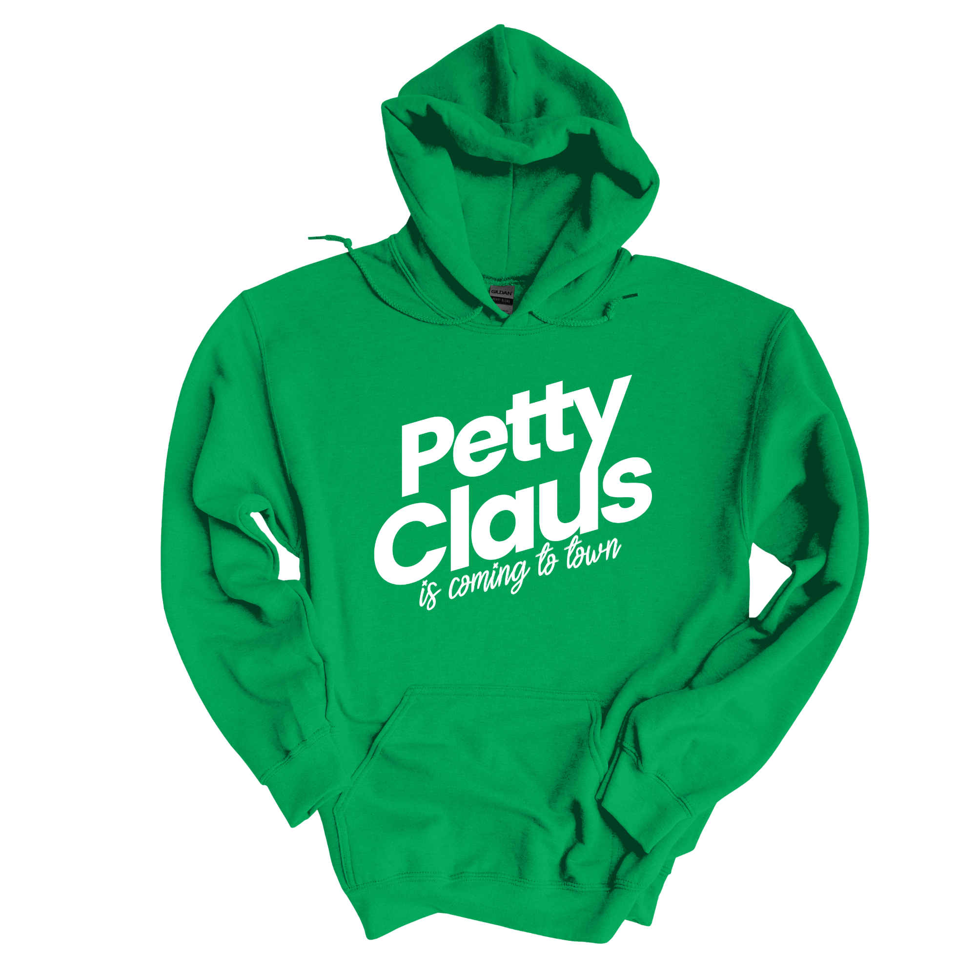 *HOODIE* Petty Claus is coming to town Unisex Hoodie (Christmas Colors)-Hoodie-The Original God Ain't Petty But I Am