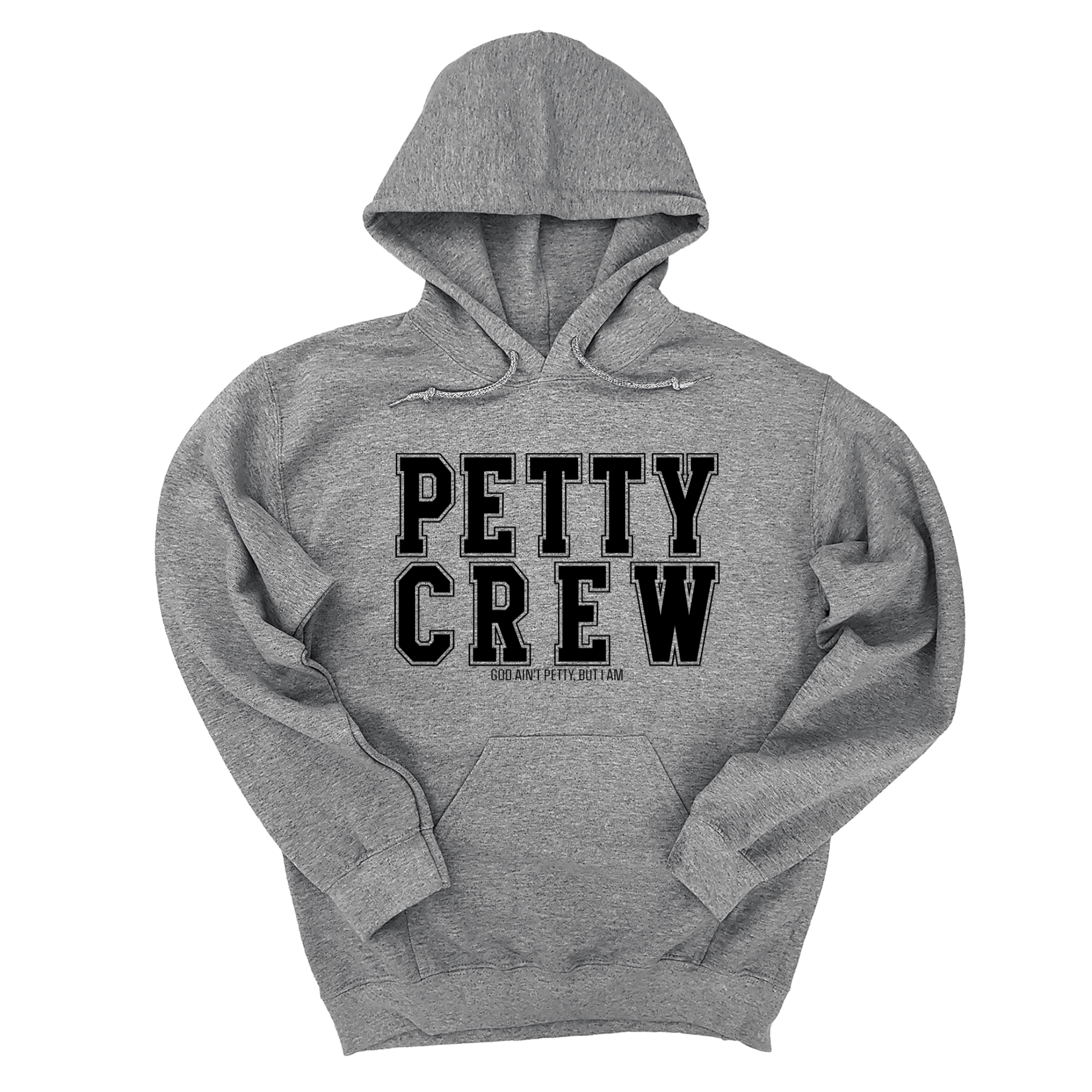 *HOODIE* Petty Crew Unisex Hoodie-Hoodie-The Original God Ain't Petty But I Am