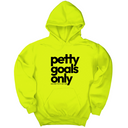 *HOODIE* Petty Goals Only Unisex Hoodie-Hoodie-The Original God Ain't Petty But I Am