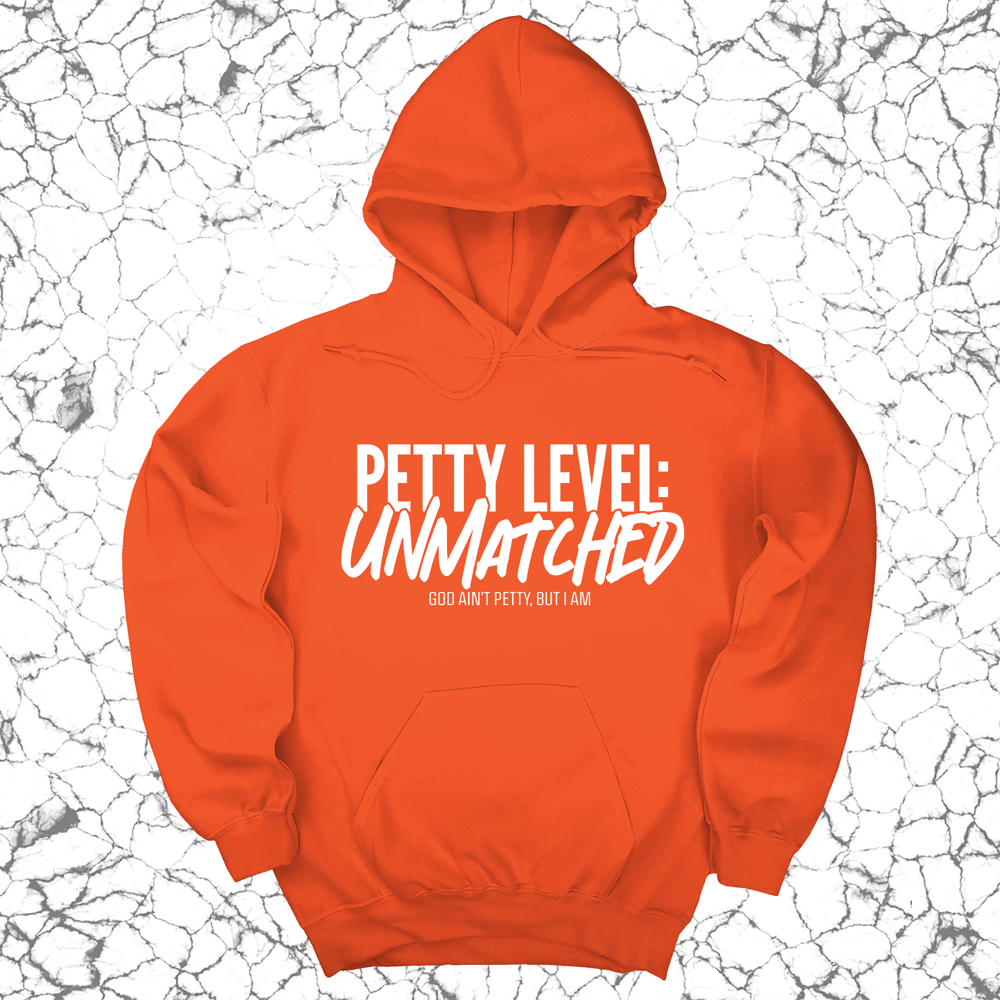 *HOODIE* Petty Level: Unmatched Unisex Hoodie-Hoodie-The Original God Ain't Petty But I Am