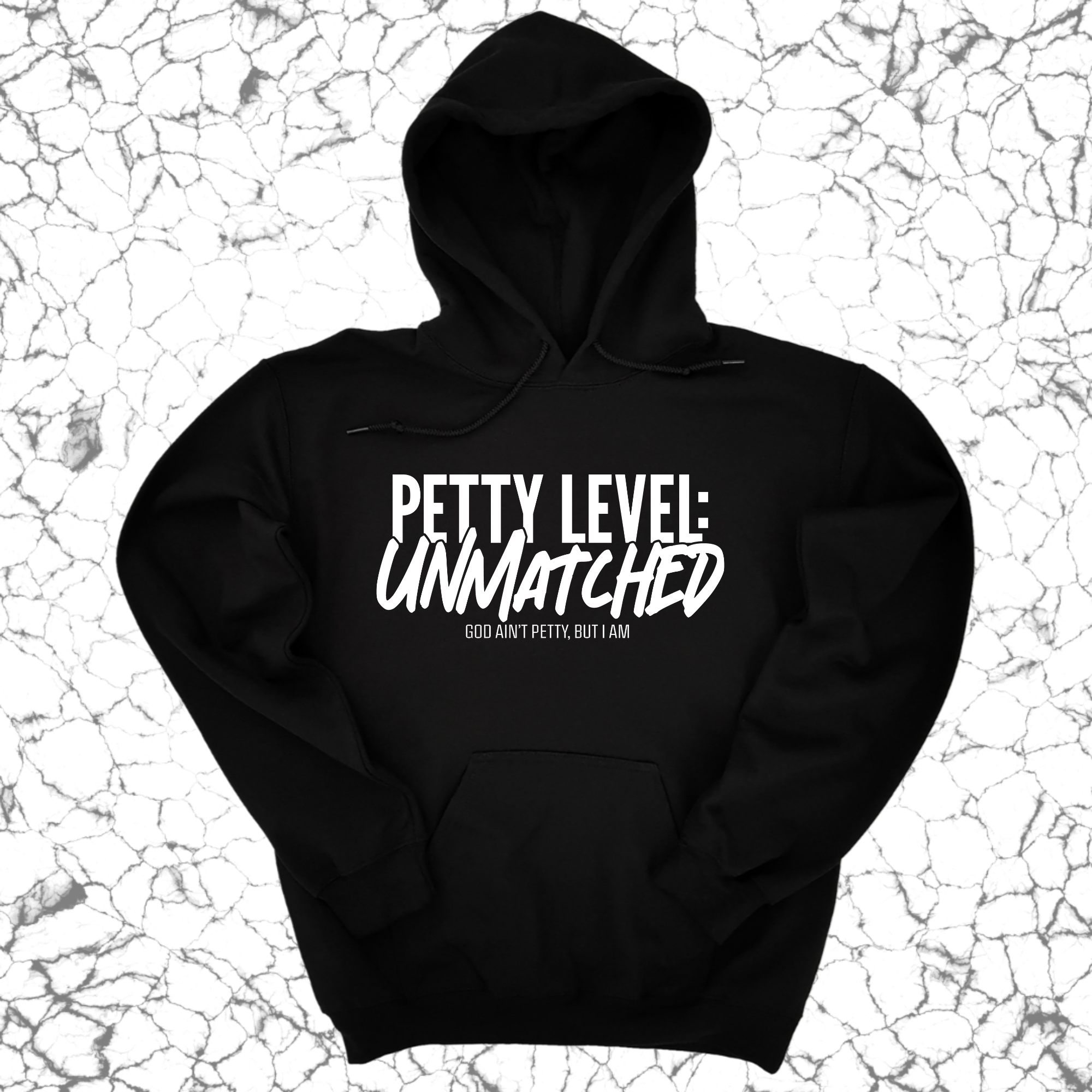 *HOODIE* Petty Level: Unmatched Unisex Hoodie-Hoodie-The Original God Ain't Petty But I Am