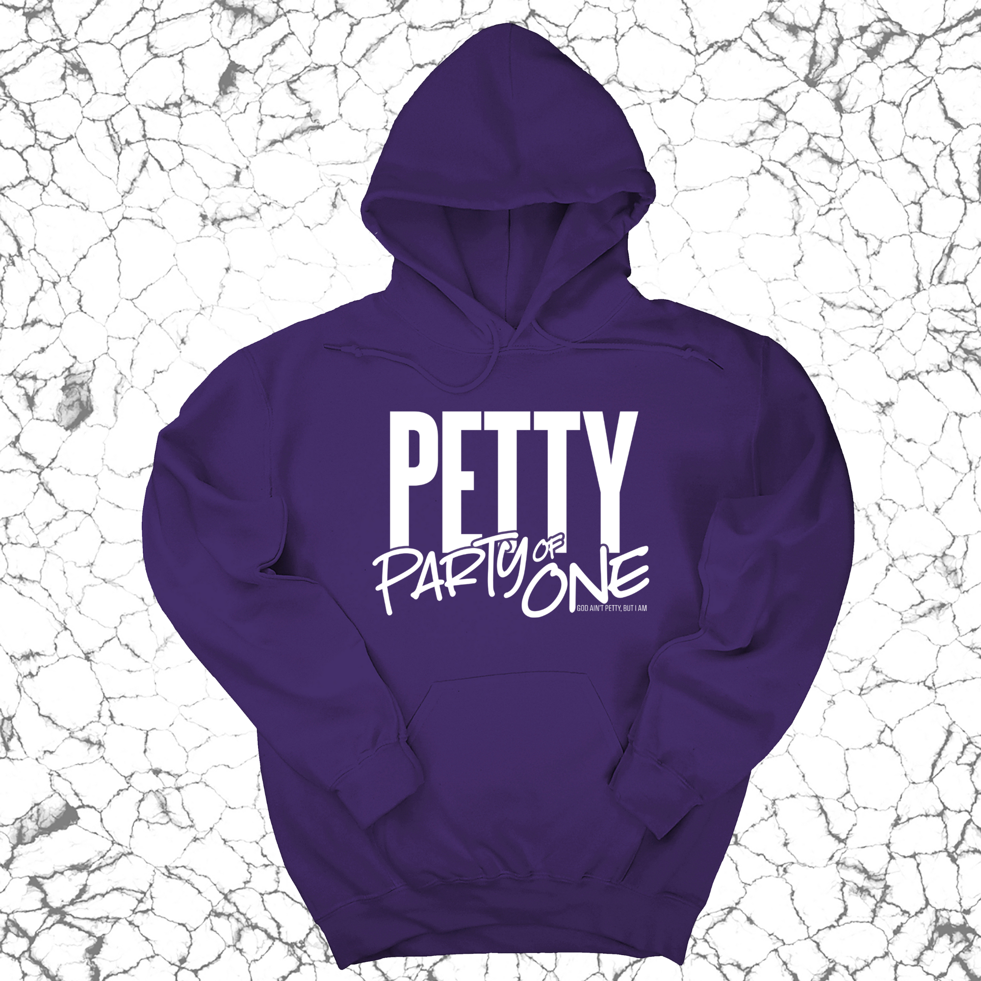*HOODIE* Petty: Party of One Unisex Hoodie-Hoodie-The Original God Ain't Petty But I Am