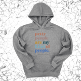 *HOODIE* Petty People are my kind of People Unisex Hoodie-Hoodie-The Original God Ain't Petty But I Am