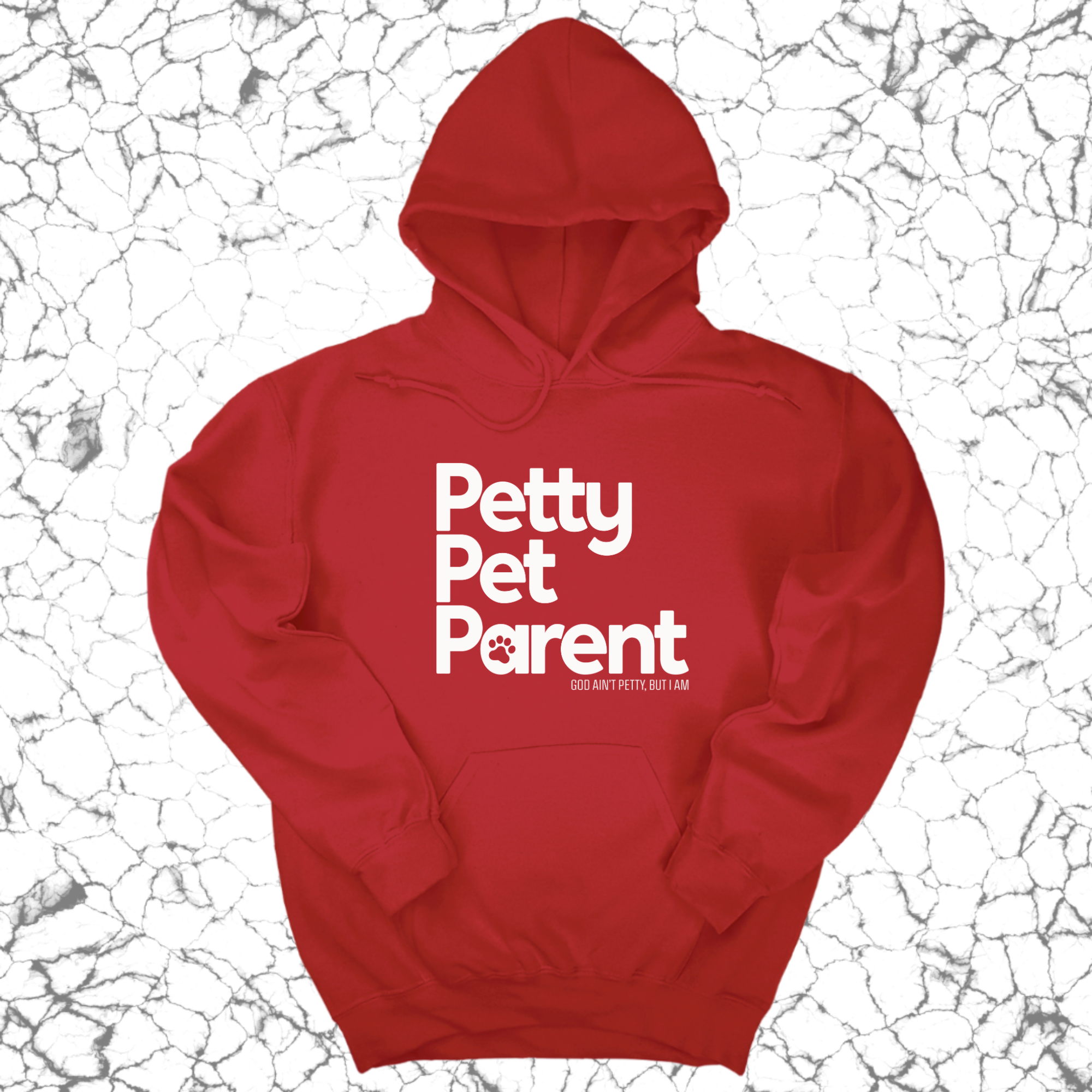 *HOODIE* Petty Pet Parent Unisex Hoodie-Hoodie-The Original God Ain't Petty But I Am