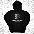 *HOODIE* Petty, Petty, Petty. Can't you see Unisex Hoodie-Hoodie-The Original God Ain't Petty But I Am
