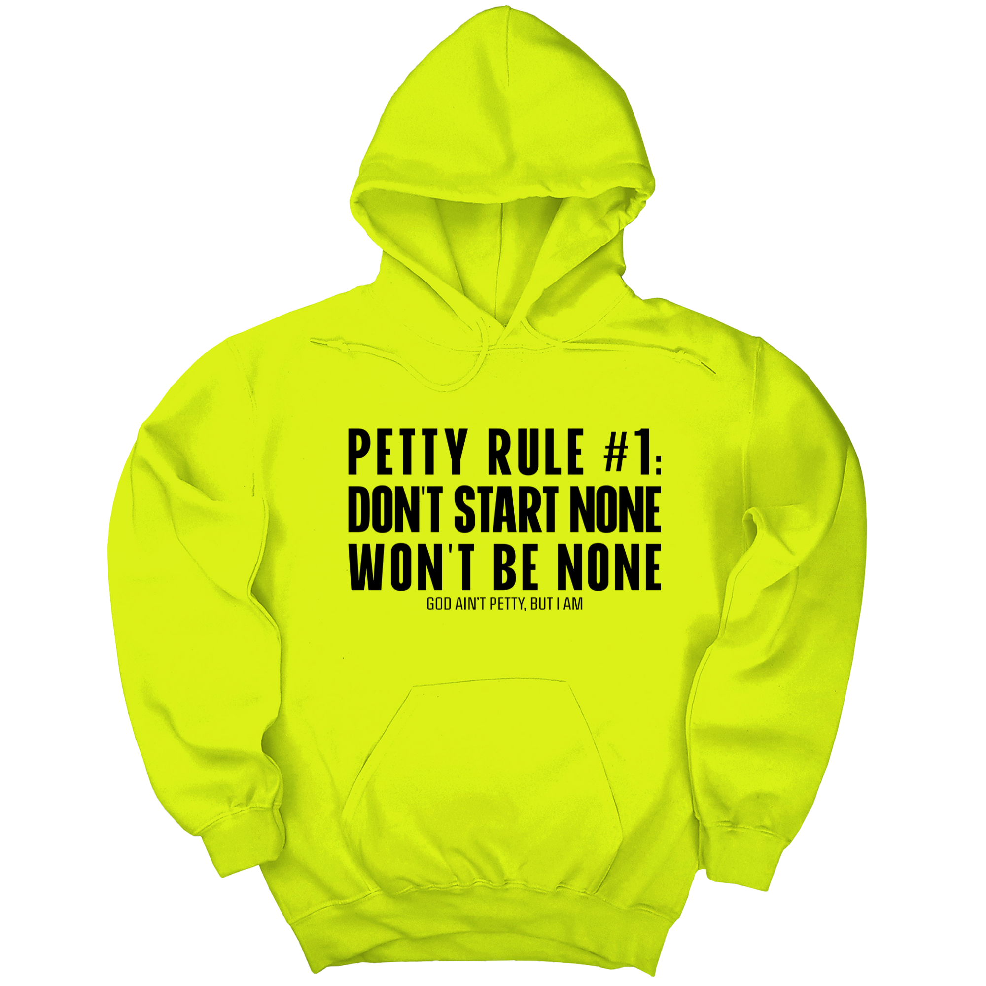 *HOODIE* Petty Rule #1: Don't Start None, Won't Be None Unisex Hoodie-Hoodie-The Original God Ain't Petty But I Am