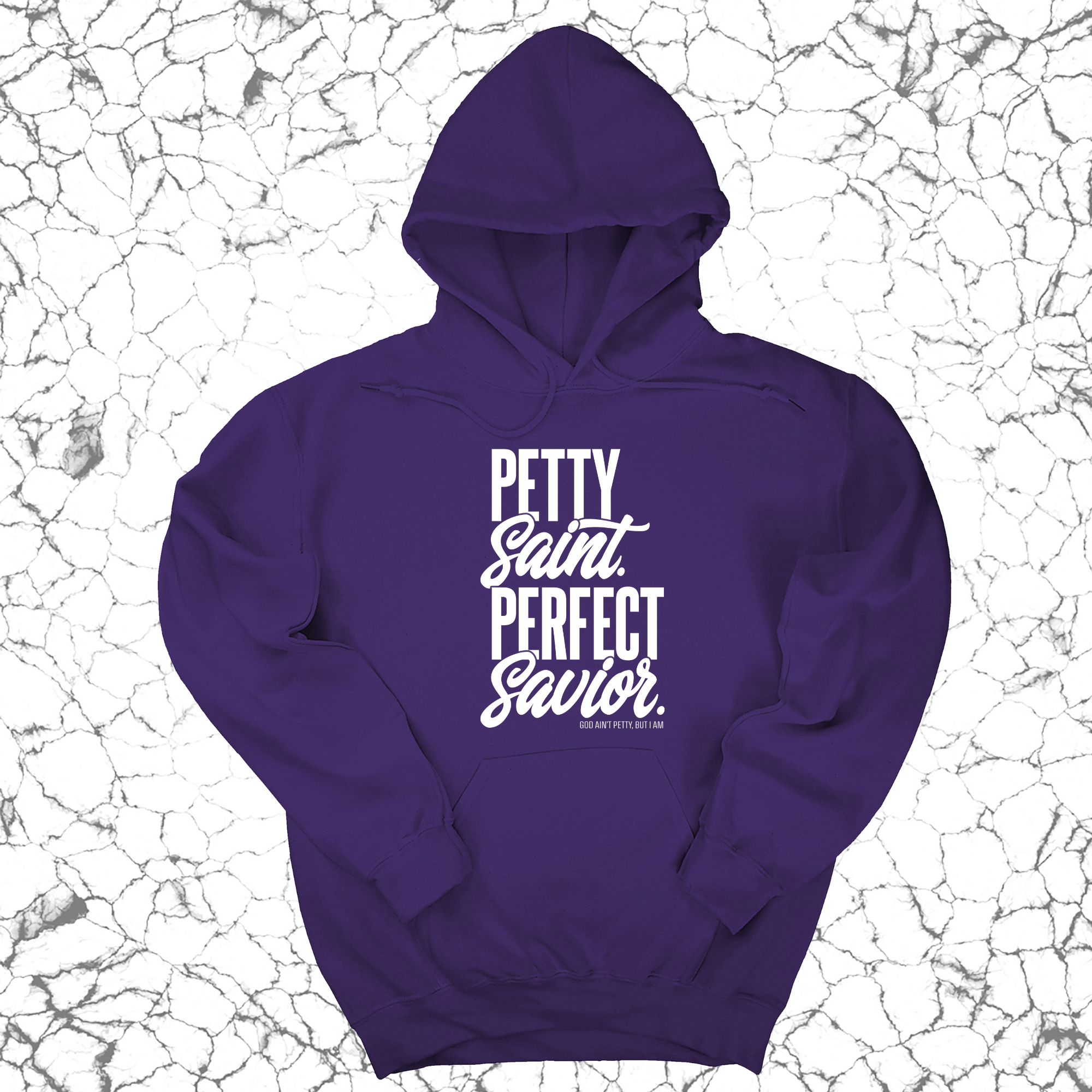 *HOODIE* Petty Saint Perfect Savior Unisex Hoodie-Hoodie-The Original God Ain't Petty But I Am