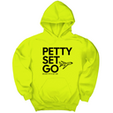 *HOODIE* Petty Set Go Unisex Hoodie-Hoodie-The Original God Ain't Petty But I Am