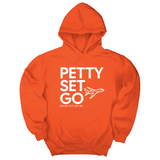 *HOODIE* Petty Set Go Unisex Hoodie-Hoodie-The Original God Ain't Petty But I Am