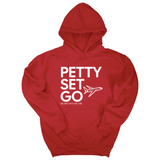 *HOODIE* Petty Set Go Unisex Hoodie-Hoodie-The Original God Ain't Petty But I Am