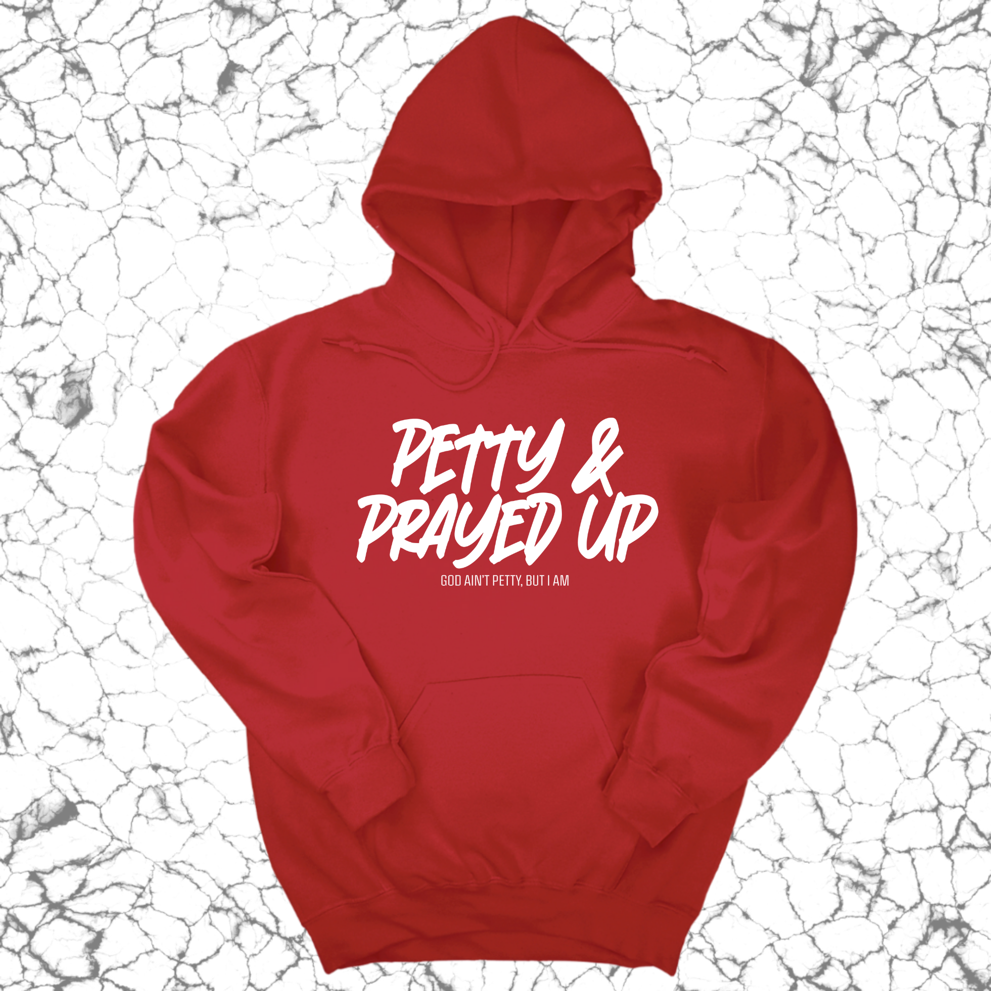*HOODIE* Petty and Prayed Up Unisex Hoodie-Hoodie-The Original God Ain't Petty But I Am