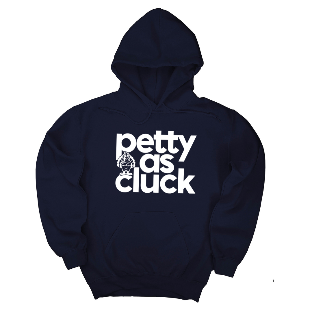 *HOODIE* Petty as Cluck Unisex Hoodie-Hoodie-The Original God Ain't Petty But I Am