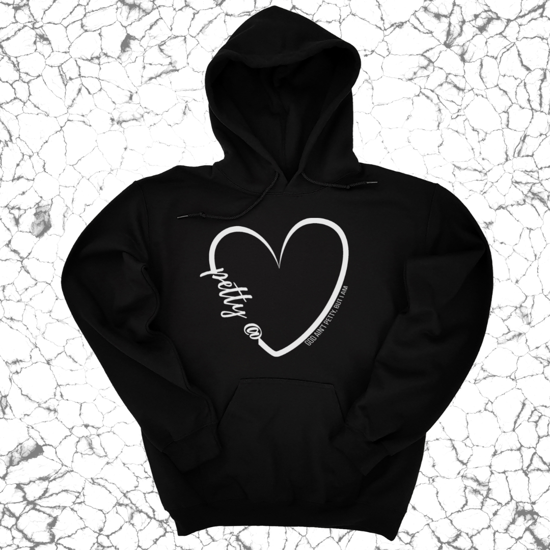 *HOODIE* Petty at Heart Unisex Hoodie-Hoodie-The Original God Ain't Petty But I Am