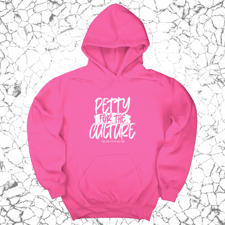 *HOODIE* Petty for the culture Unisex Hoodie-Hoodie-The Original God Ain't Petty But I Am