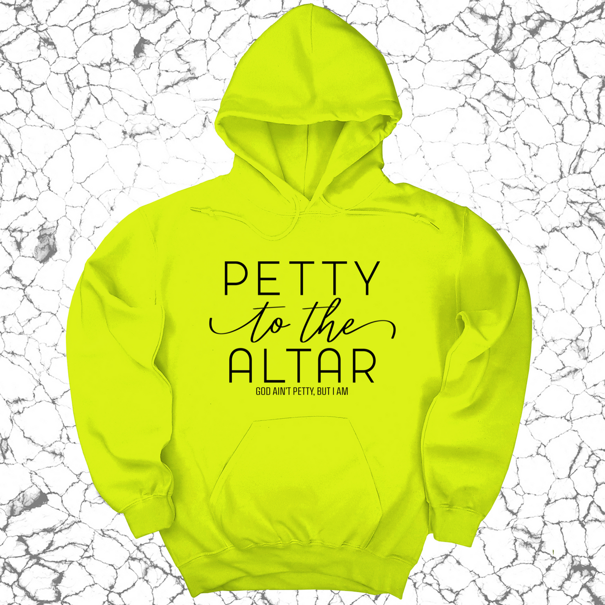 *HOODIE* Petty to the Altar Unisex Hoodie-Hoodie-The Original God Ain't Petty But I Am
