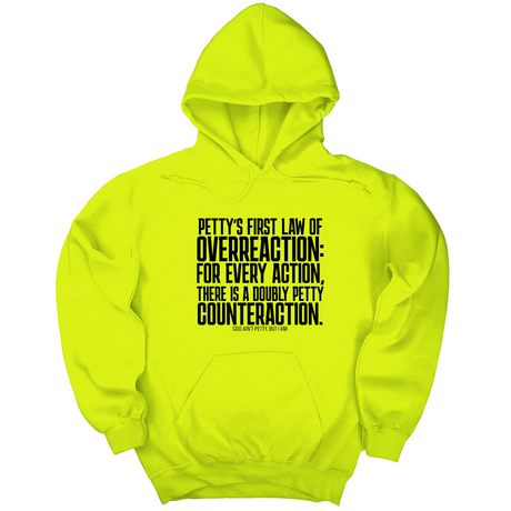 *HOODIE* Petty's First Law of Overreaction Unisex Hoodie-Hoodie-The Original God Ain't Petty But I Am