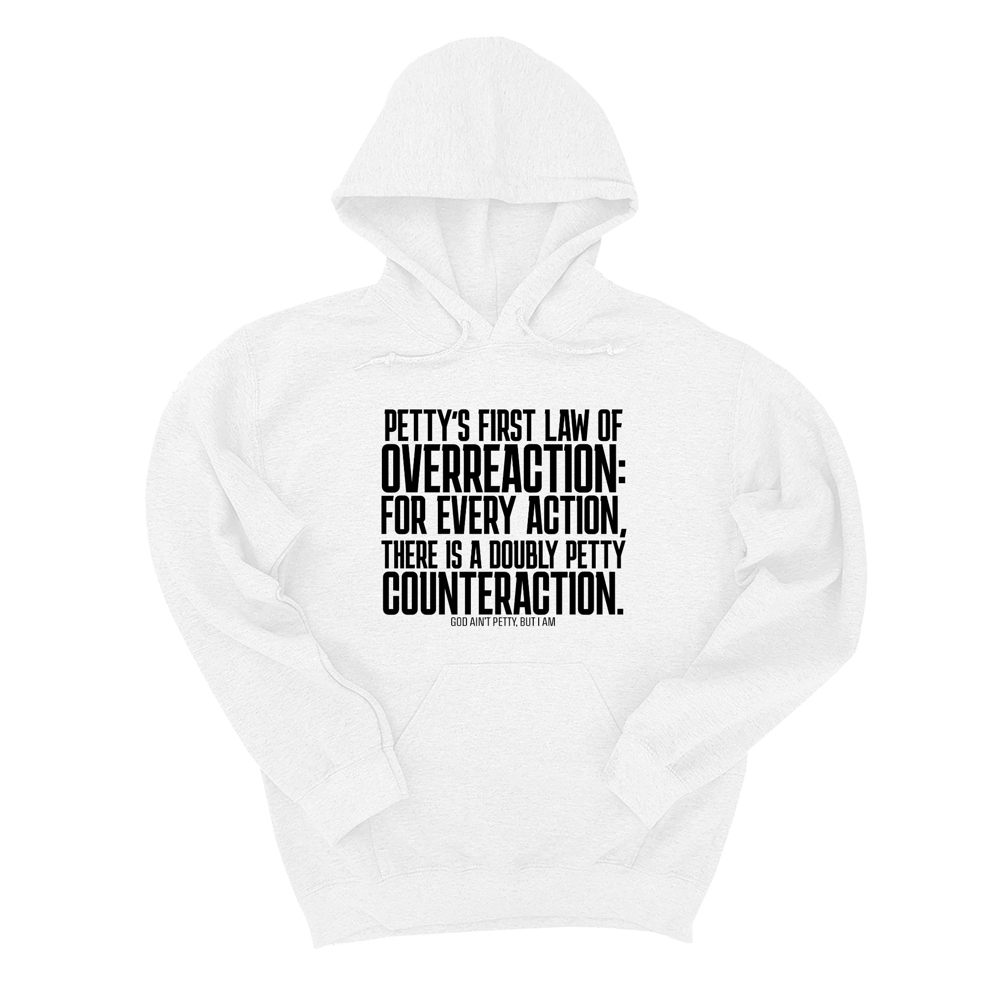 *HOODIE* Petty's First Law of Overreaction Unisex Hoodie-Hoodie-The Original God Ain't Petty But I Am