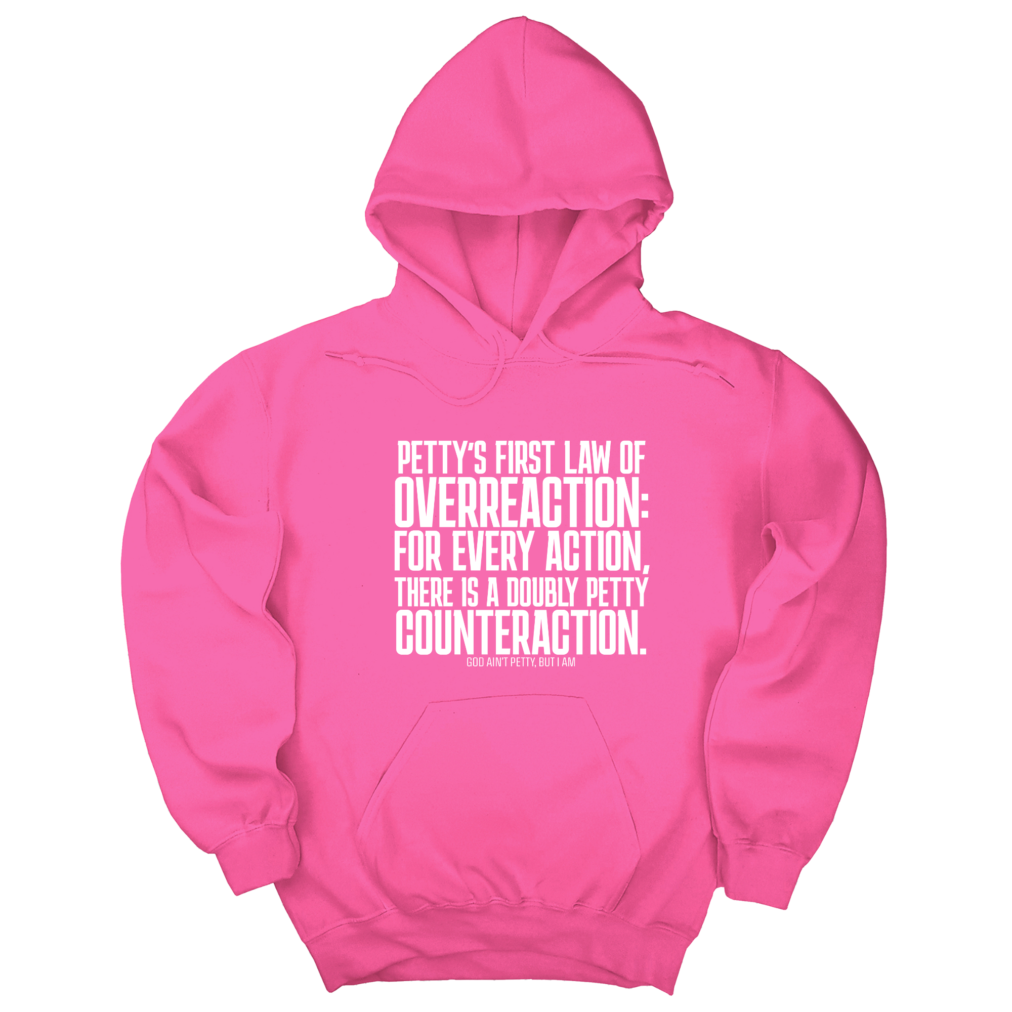 *HOODIE* Petty's First Law of Overreaction Unisex Hoodie-Hoodie-The Original God Ain't Petty But I Am