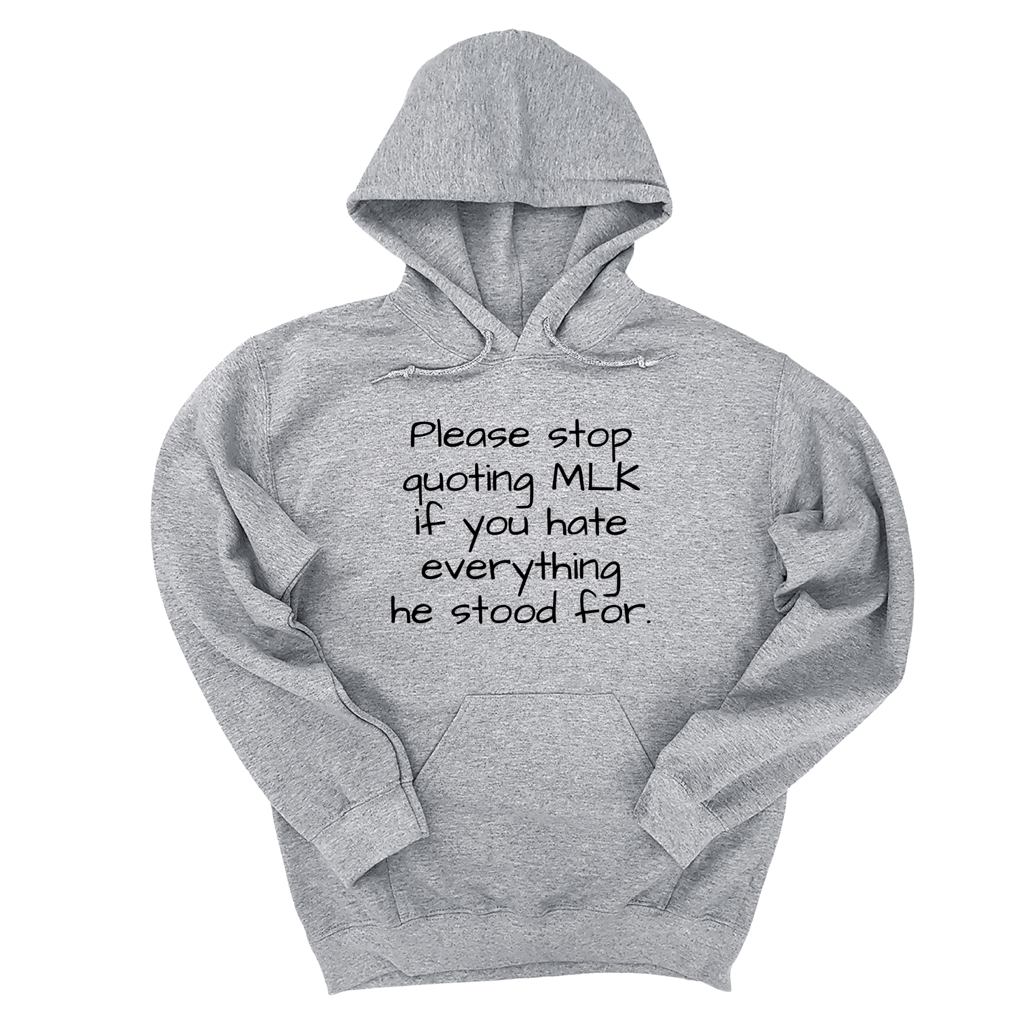 *HOODIE* Please Stop Quoting MLK If You Hate Everything He Stood For Unisex Hoodie-Hoodie-The Original God Ain't Petty But I Am