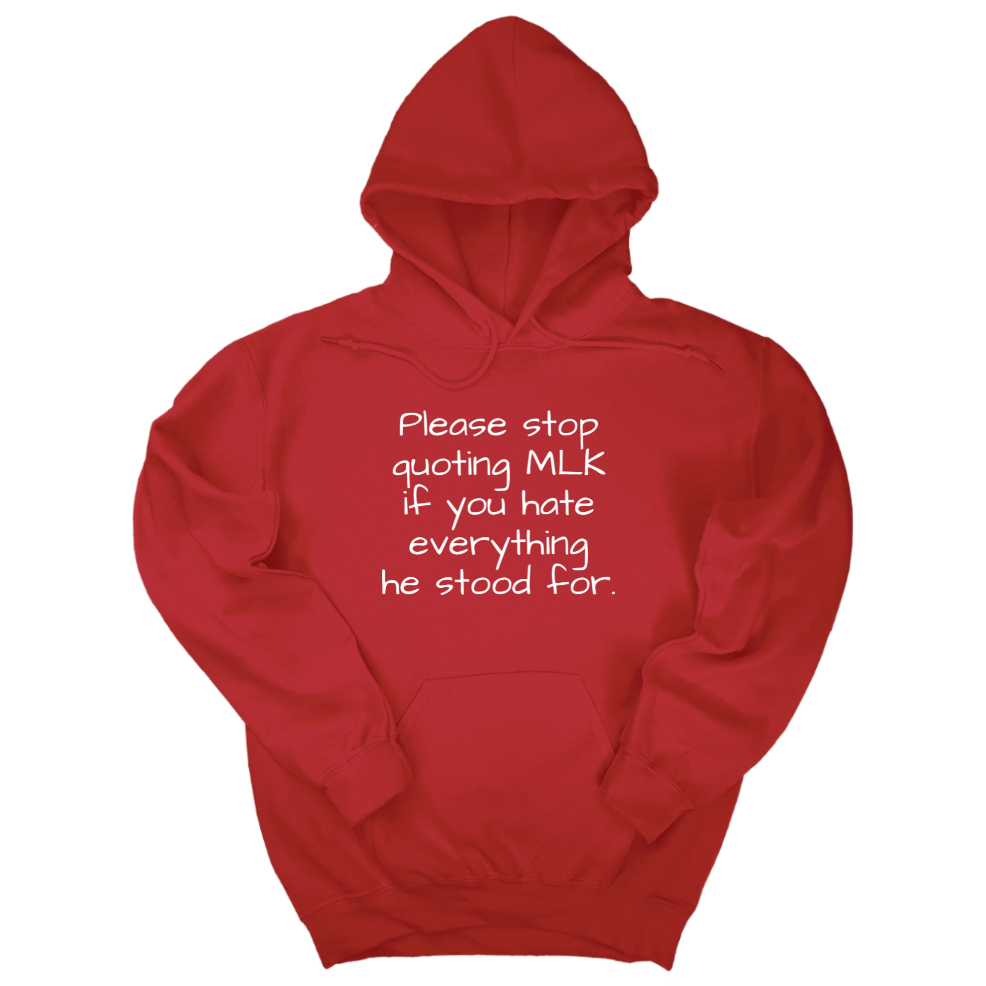 *HOODIE* Please Stop Quoting MLK If You Hate Everything He Stood For Unisex Hoodie-Hoodie-The Original God Ain't Petty But I Am