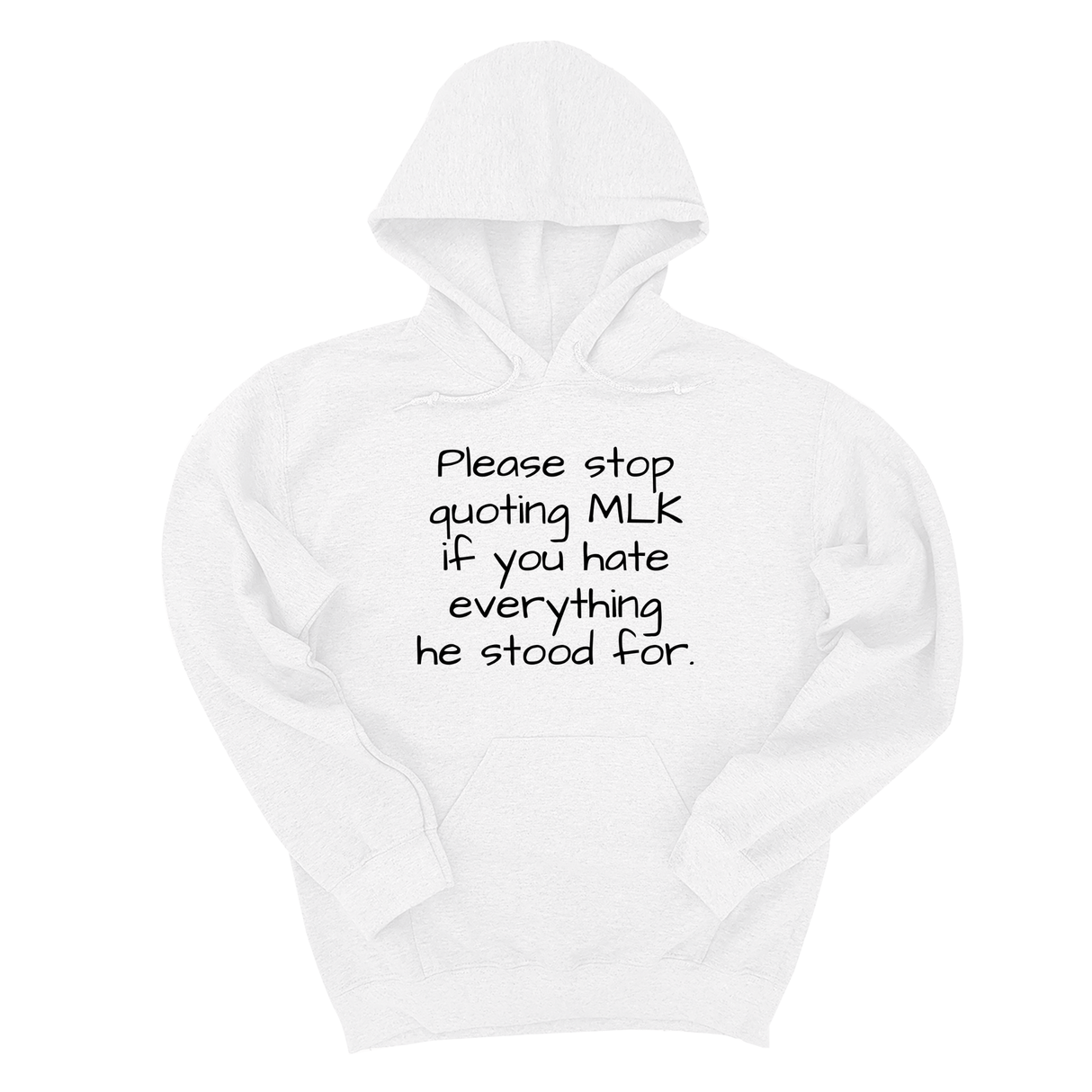 *HOODIE* Please Stop Quoting MLK If You Hate Everything He Stood For Unisex Hoodie-Hoodie-The Original God Ain't Petty But I Am