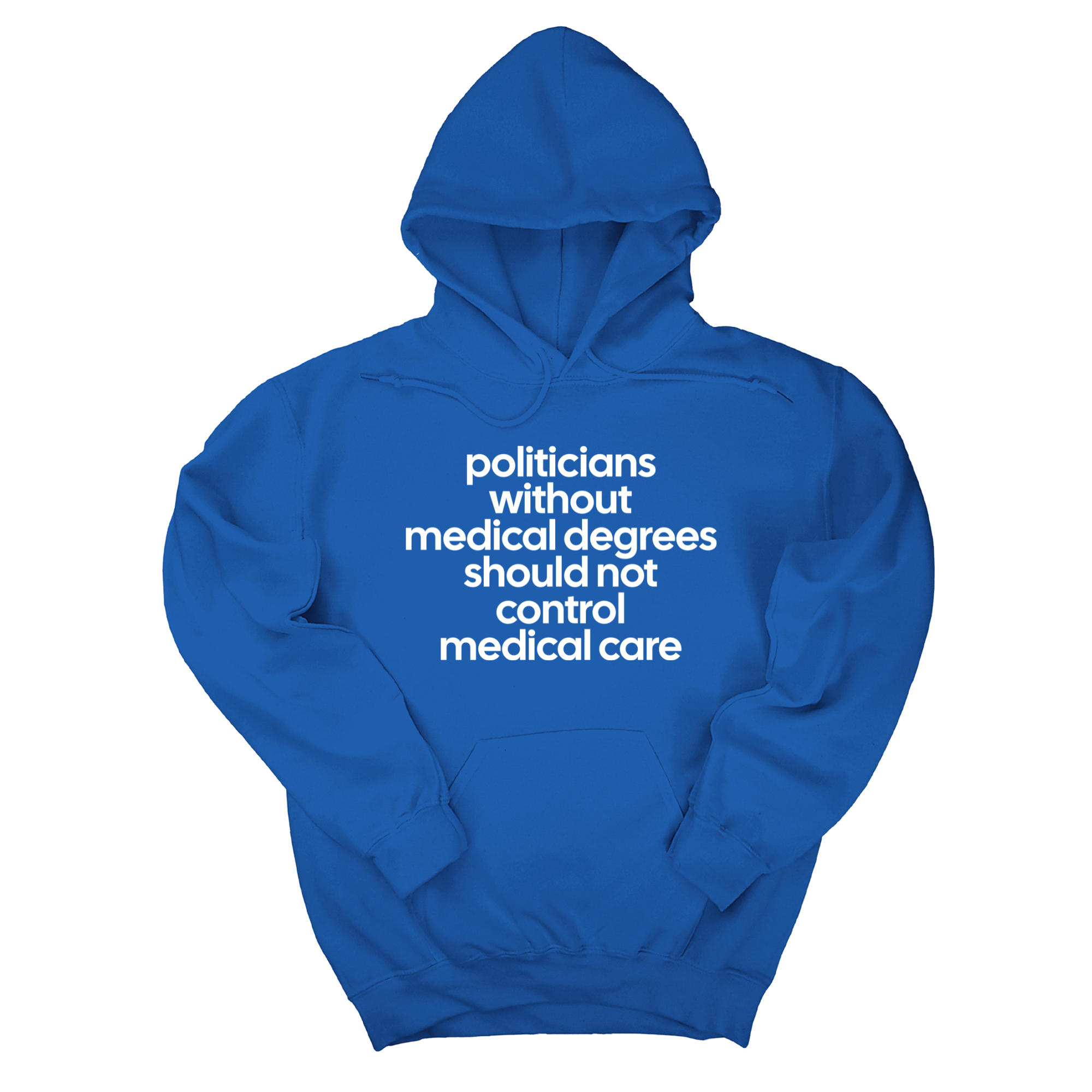 *HOODIE* Politicians without Medical Degrees should not control Medical Care Unisex Hoodie-Hoodie-The Original God Ain't Petty But I Am