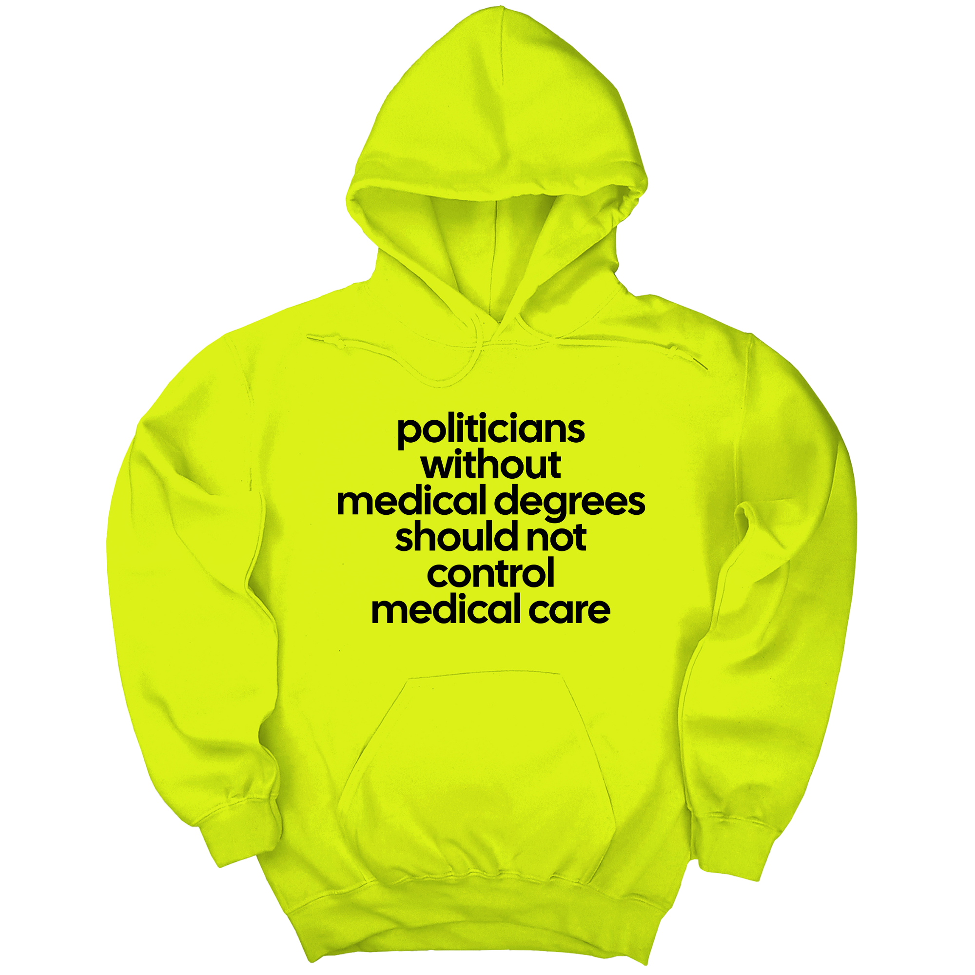 *HOODIE* Politicians without Medical Degrees should not control Medical Care Unisex Hoodie-Hoodie-The Original God Ain't Petty But I Am