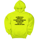 *HOODIE* Politicians without Medical Degrees should not control Medical Care Unisex Hoodie-Hoodie-The Original God Ain't Petty But I Am