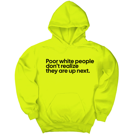 *HOODIE* Poor white people don’t realize they are up next Unisex Hoodie-Hoodie-The Original God Ain't Petty But I Am