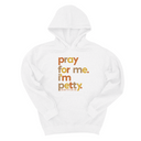 *HOODIE* Pray for Me I'm Petty Fall Colors 🍁 Unisex Hoodie-Hoodie-The Original God Ain't Petty But I Am