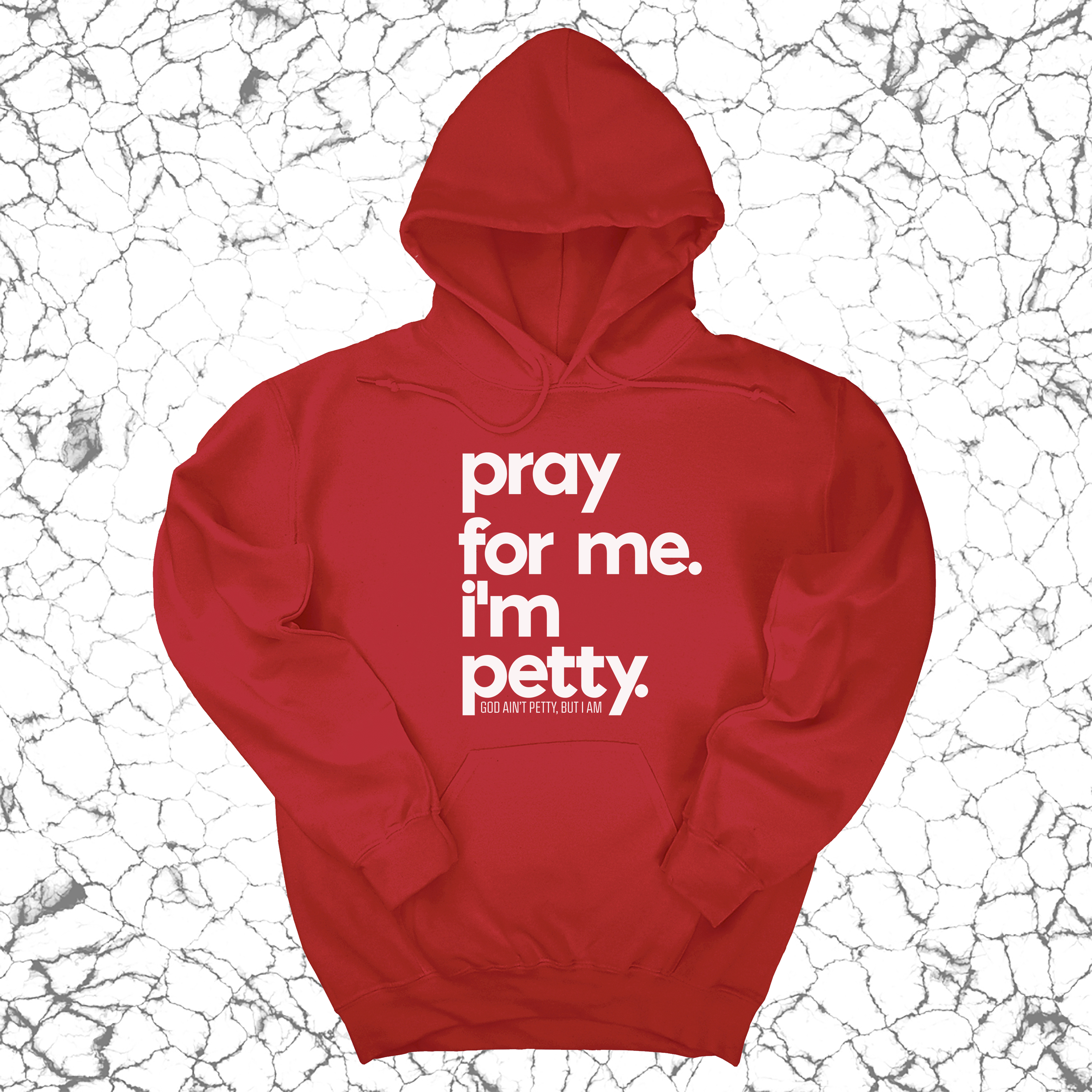 *HOODIE* Pray for Me. I'm Petty. Hoodie *Limited Edition*-Hoodie-The Original God Ain't Petty But I Am