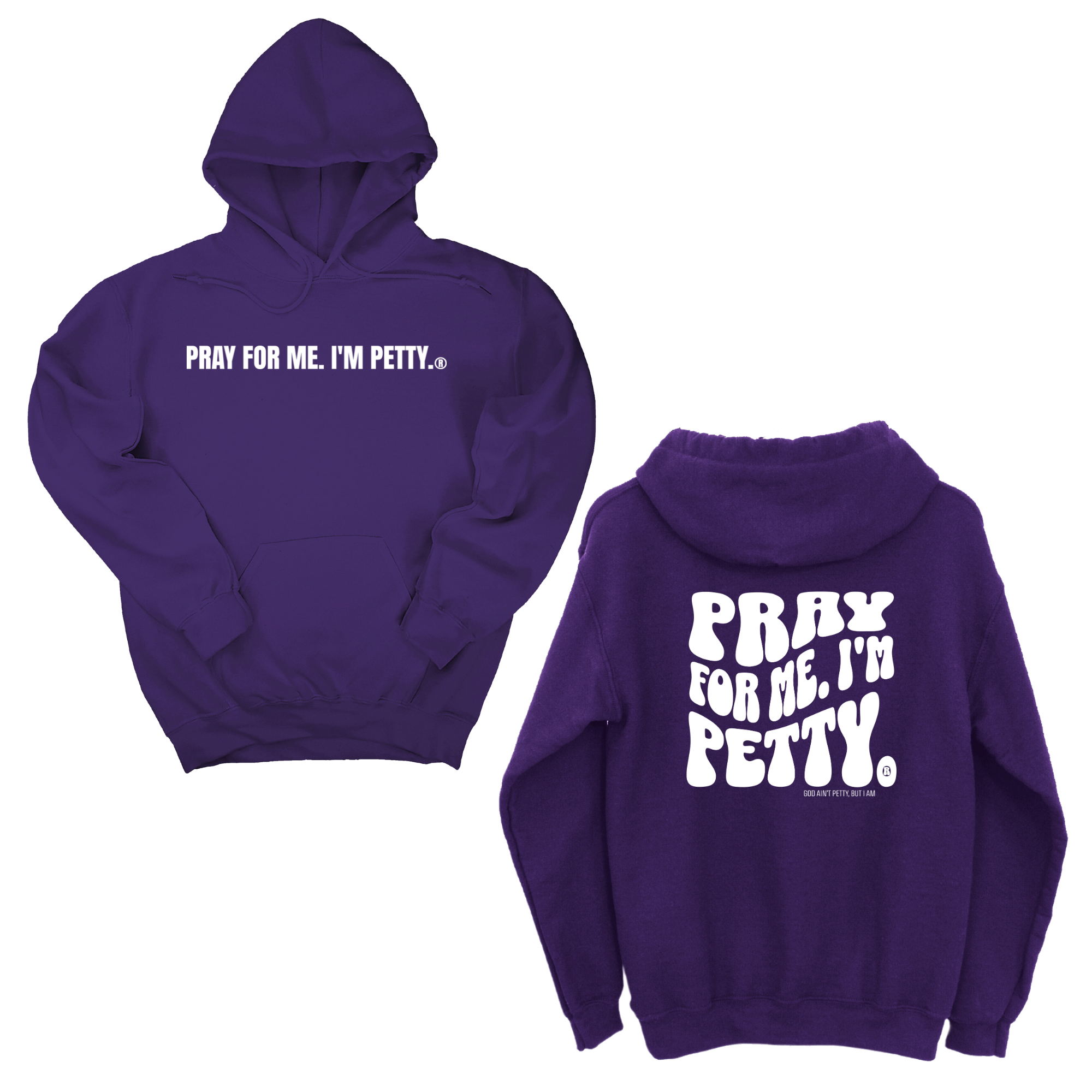 *HOODIE* Pray for me I'm Petty Remix Unisex Hoodie (Front and Back Design Print)-Hoodie-The Original God Ain't Petty But I Am