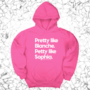 *HOODIE* Pretty like Blanche Petty like Sophia Unisex Hoodie-Hoodie-The Original God Ain't Petty But I Am