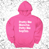 *HOODIE* Pretty like Blanche Petty like Sophia Unisex Hoodie-Hoodie-The Original God Ain't Petty But I Am