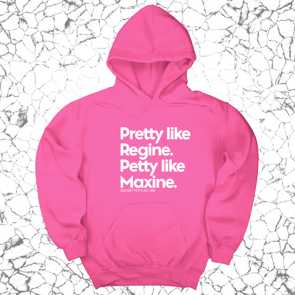 *HOODIE* Pretty like Regine. Petty like Maxine Unisex Hoodie-Hoodie-The Original God Ain't Petty But I Am