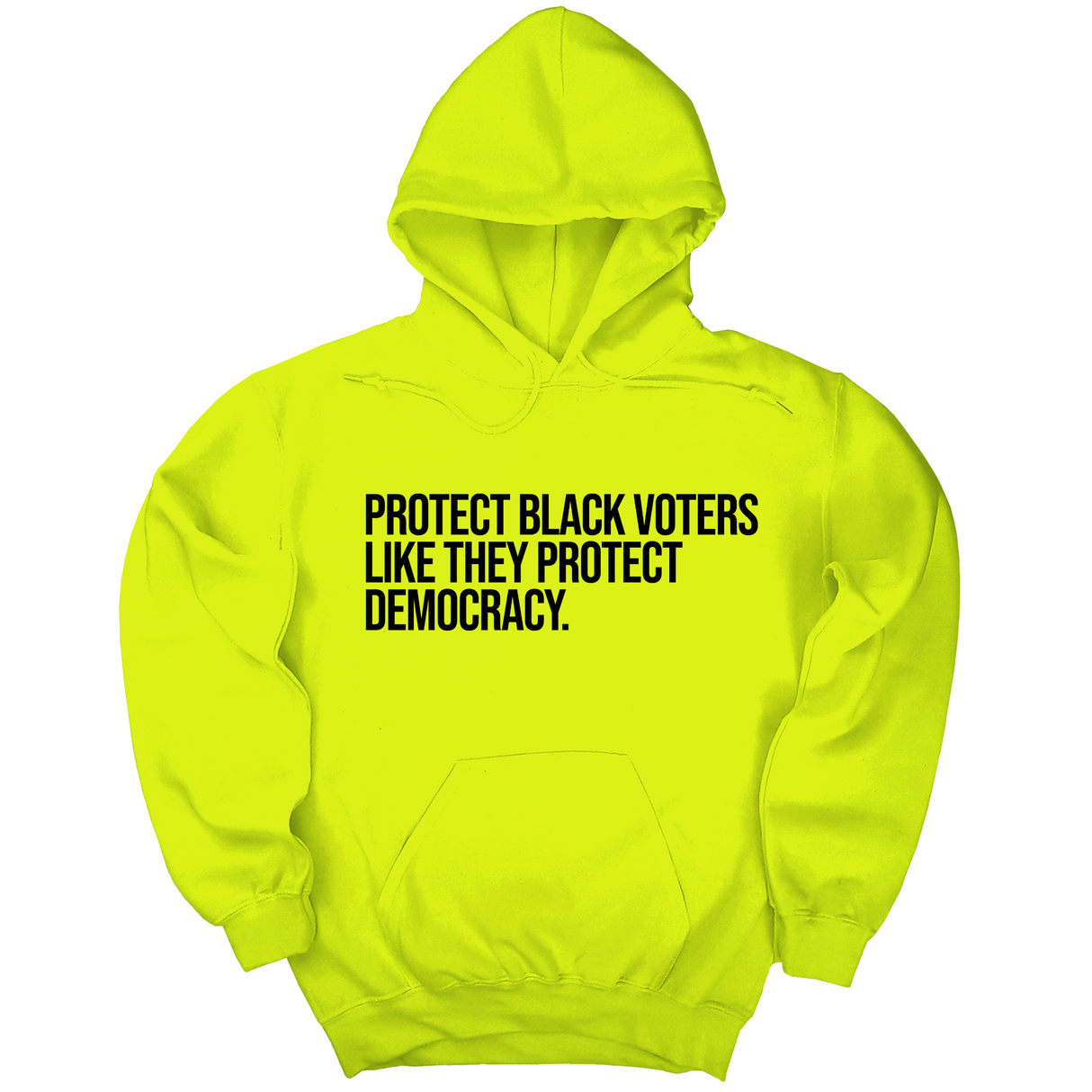 *HOODIE* Protect Black Voters Like They Protect Democracy Unisex Hoodie-Hoodie-The Original God Ain't Petty But I Am