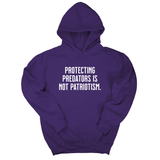 *HOODIE* Protecting Predators Is Not Patriotism Unisex Hoodie-Hoodie-The Original God Ain't Petty But I Am