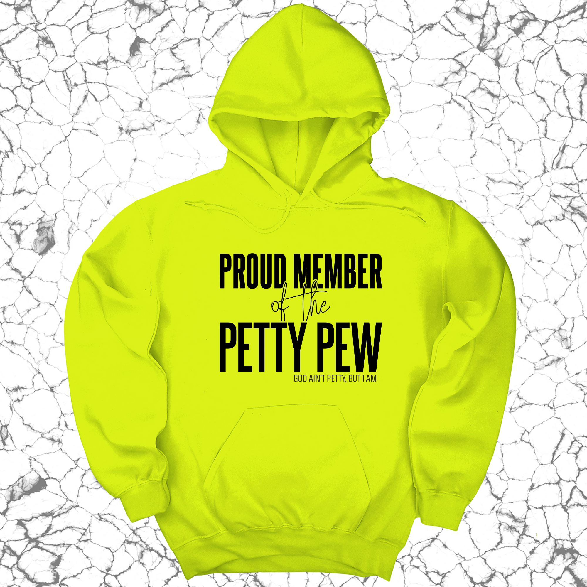 *HOODIE* Proud Member of the Petty Pew Unisex Hoodie-Hoodie-The Original God Ain't Petty But I Am