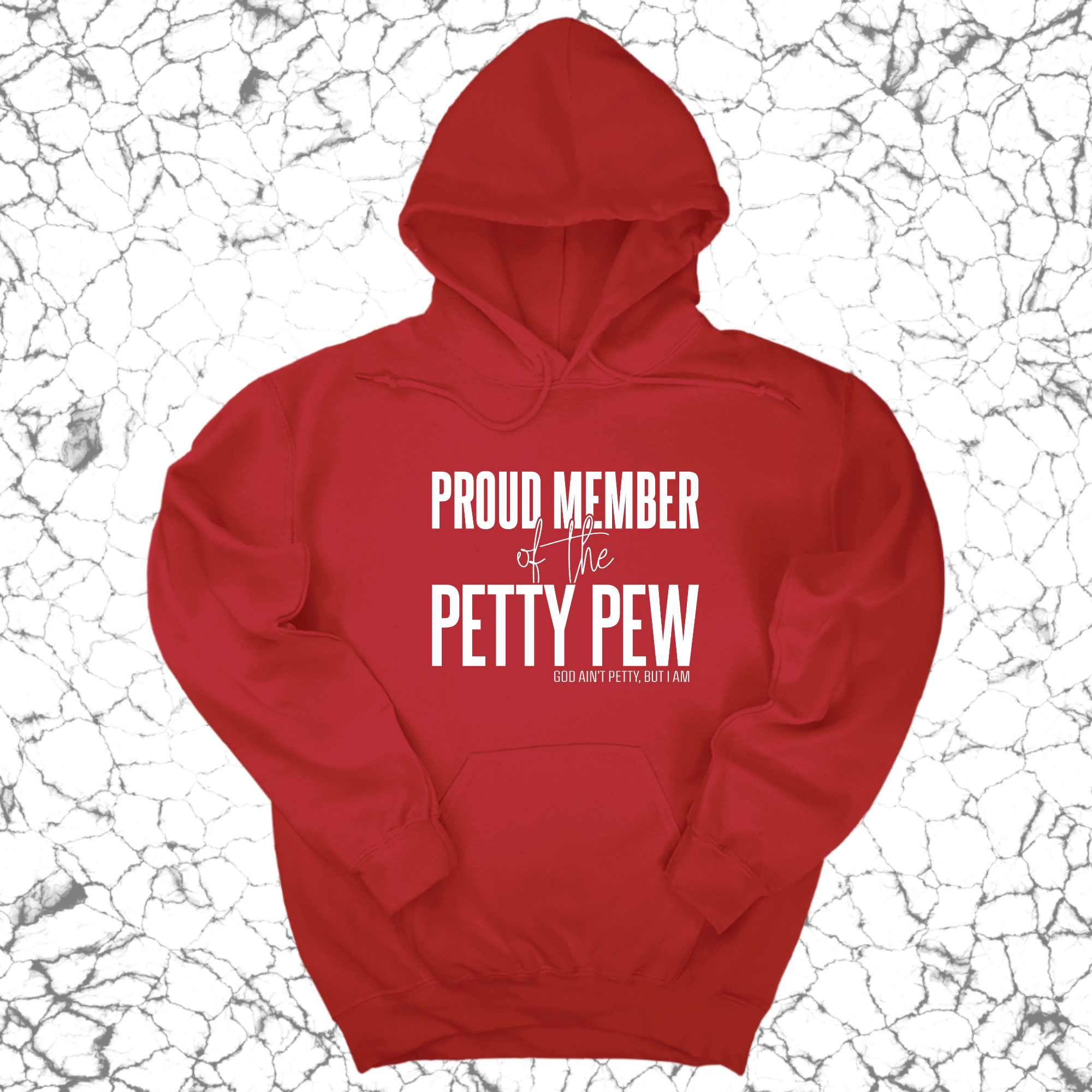 *HOODIE* Proud Member of the Petty Pew Unisex Hoodie-Hoodie-The Original God Ain't Petty But I Am