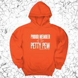 *HOODIE* Proud Member of the Petty Pew Unisex Hoodie-Hoodie-The Original God Ain't Petty But I Am