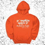 *HOODIE* Pumpkin Spice and a Petty life Unisex Hoodie-Hoodie-The Original God Ain't Petty But I Am