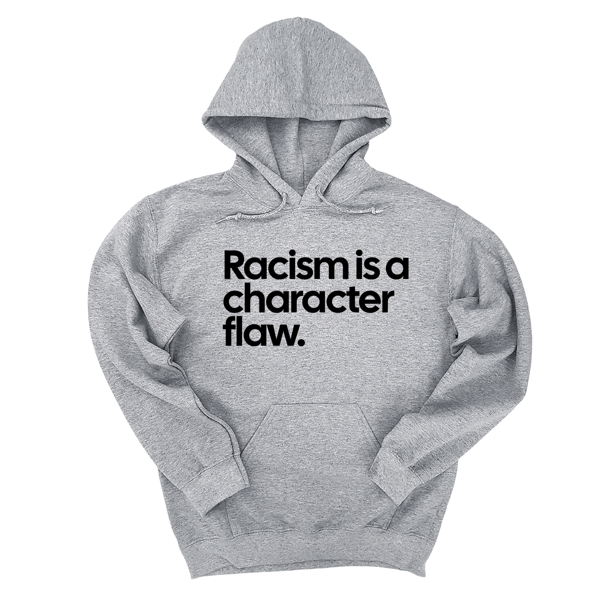 *HOODIE* Racism Is a Character Flaw Unisex Hoodie-Hoodie-The Original God Ain't Petty But I Am