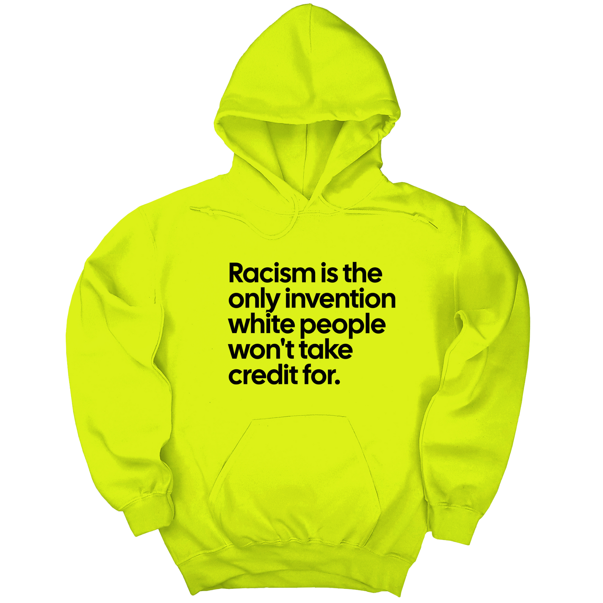 *HOODIE* Racism Is the Only Invention White People Won’t Take Credit For Unisex Hoodie-Hoodie-The Original God Ain't Petty But I Am