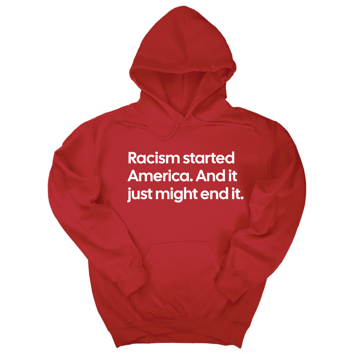 *HOODIE* Racism Started America. And It Just Might End It Unisex Hoodie-Hoodie-The Original God Ain't Petty But I Am