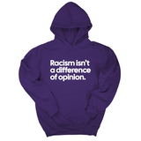 *HOODIE* Racism isn't a Difference of Opinion Unisex Hoodie-Hoodie-The Original God Ain't Petty But I Am