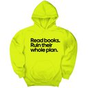 *HOODIE* Read Books. Ruin Their Whole Plan Unisex Hoodie-Hoodie-The Original God Ain't Petty But I Am