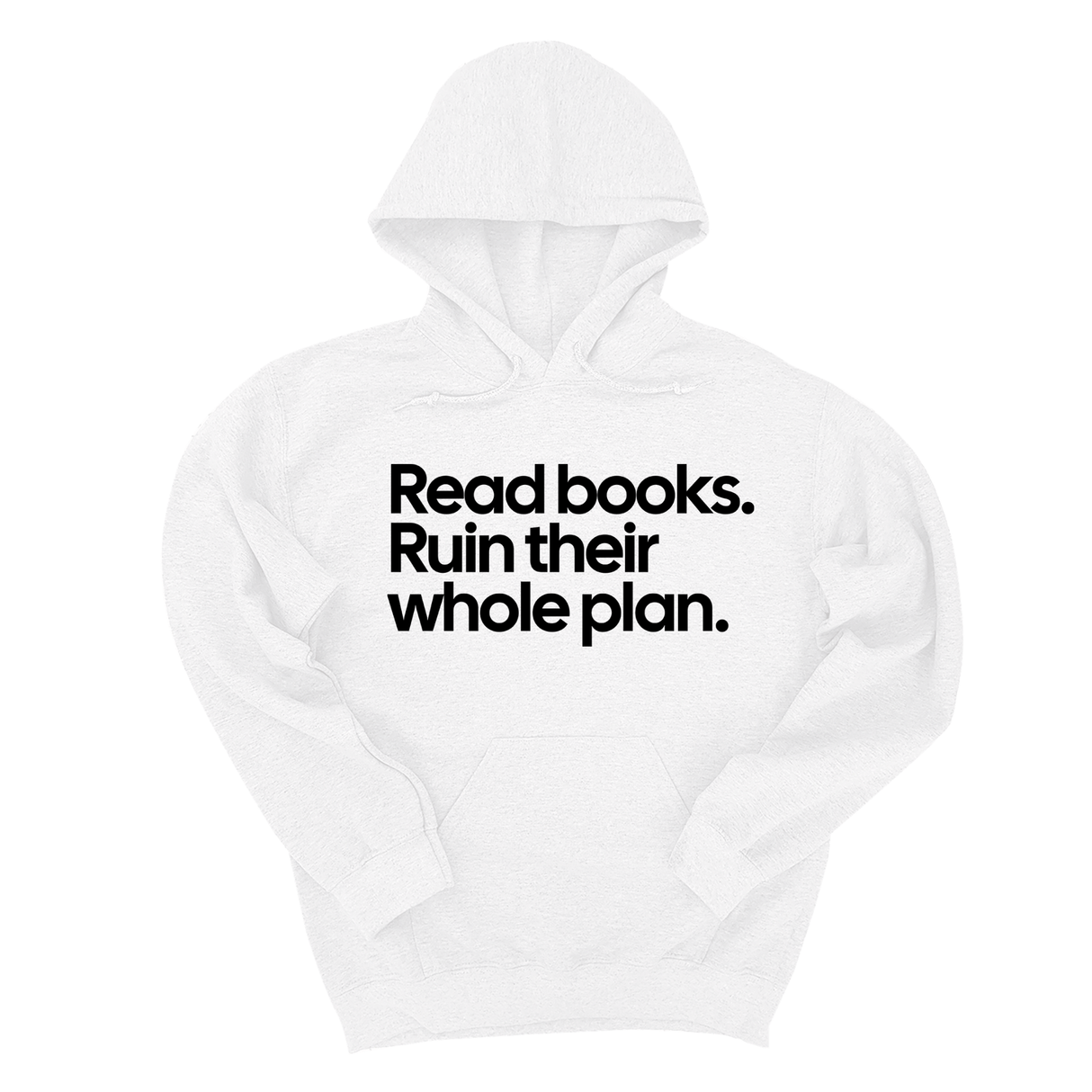 *HOODIE* Read Books. Ruin Their Whole Plan Unisex Hoodie-Hoodie-The Original God Ain't Petty But I Am