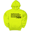 *HOODIE* Republicans would rather lose everything than share anything. Outvote Them! Unisex Hoodie-Hoodie-The Original God Ain't Petty But I Am